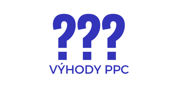 Výhody PPC reklam