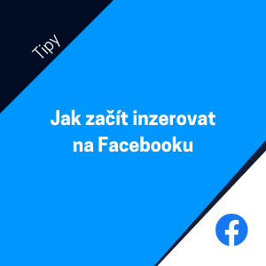 Jak začít inzerovat na facebooku?