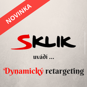 Dynamický retargeting na Skliku Dynamický retargeting na Skliku