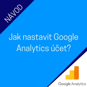Jak provést základní nastavení Google Analytics na vašem webu Jak provést základní nastavení Google Analytics na vašem webu
