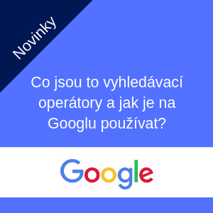 Co jsou to vyhledávací operátory a jak je na Googlu používat? Co jsou to vyhledávací operátory a jak je na Googlu používat?